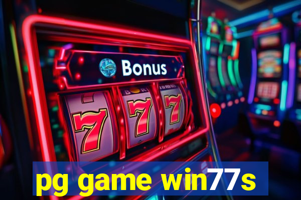 pg game win77s